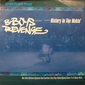 V.A. - B-Boys Revenge - History In The Makin'