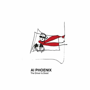 Ai Phoenix - The Driver Is Dead Black Vinyl Edition