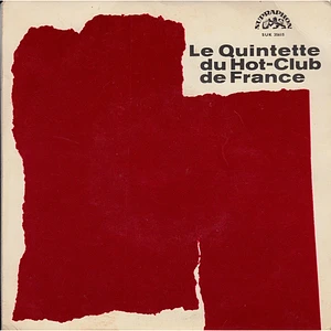 Quintette Du Hot Club De France - The Sensational Pre-War Recordings Of The Fabulous