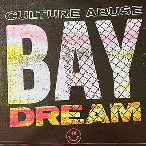 Culture Abuse - Bay Dream