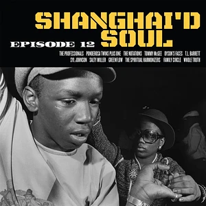 V.A. - Shanghai'd Soul: Episode 12 Black Vinyl Edition
