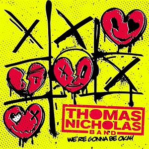Thomas Nicholas Band - We're Gonna Be Okay Colored Vinyl Edition