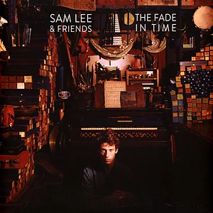 Sam Lee & Friends - The Fade In Time