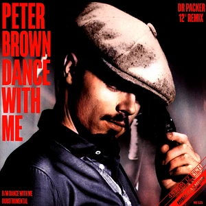 Peter Brown - Dance With Me (Dr Packer Remixes)