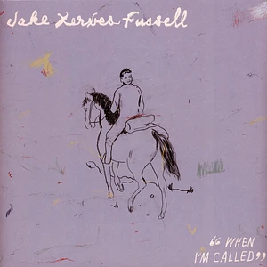 Jake Xerxes Fussell - When I'm Called