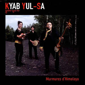 Kyab Yul-Sa - Murmures D'himalaya
