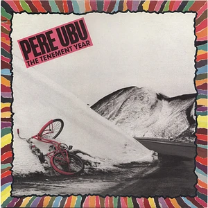 Pere Ubu - The Tenement Year