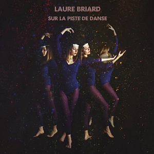 Laure Briard - Sur la piste de danse