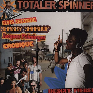 Elvis Seconde, Shaggy Sharoof, Jacques Palminger, Erobique - Totaler Spinner