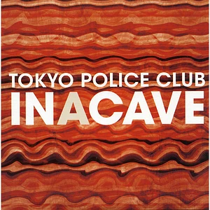 Tokyo Police Club - In A Cave
