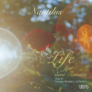 Nautilus - Life Feat. Emi Tawata / Master Blaster (Jammin')