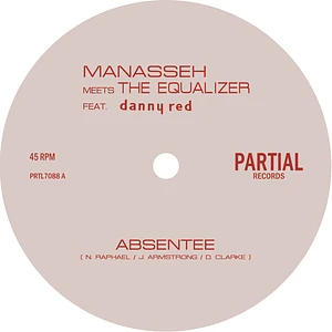 Manasseh & The Equalizer Feat. Danny Red - Absentee