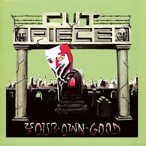 Cut Piece - Your Own Good
