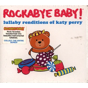 Rockabye Baby! - Lullaby Renditions Of Katy Perry