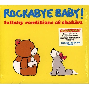 Rockabye Baby! - Lullaby Renditions Of Shakira
