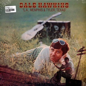Dale Hawkins - L.A., Memphis And Tyler, Texas