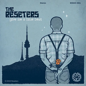 The Reseters - Give Me A Blue Beat White Vinyl Edition