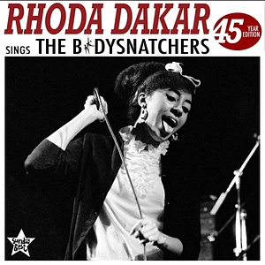 Rhoda Dakar - Rhoda Dakar Sings The Bodysnatchers 45 Year Editi