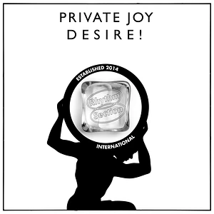 Private Joy - Desire!