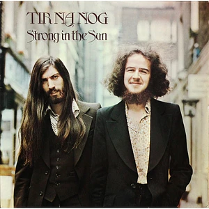 Tir Na Nog - Strong In The Sun