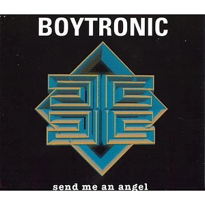 Boytronic - Send Me An Angel