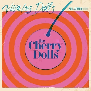 The Cherry Dolls - Viva Los Dolls Pink Vinyl Edition