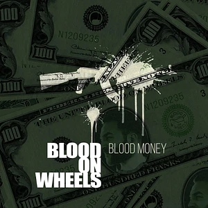 Blood On Wheels - Blood Money Colored Vinyl Edition