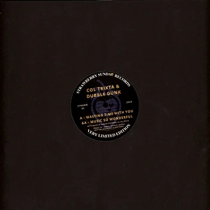 Col Trixta & Dubble Dunk - Wasting Time With You / Music So Wonderful Black Vinyl Edition