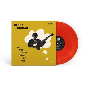 Benny Trokan - Do You Still Think Of Me? Colored Vinyl Editoin