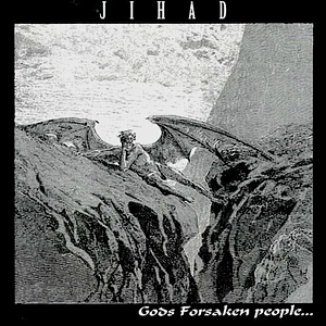 Jihad - Gods Forsaken People...