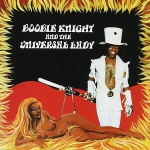 Boobie Knight & The Universal Lady - Earth Creature