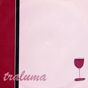 Traluma - Tell Tale Replace / Sweet Tasting Champagne