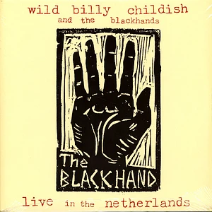 Wild Billy & The Blackhands Childish - Live In The Netherlands