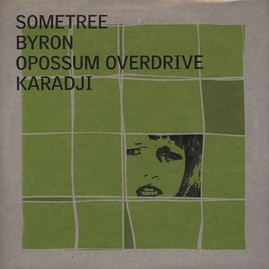 Sometree / Byron / Opossum Overdrive / Karadji - Split