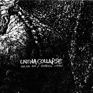Catena Collapse - Rai Rai Rai / Outback Songs