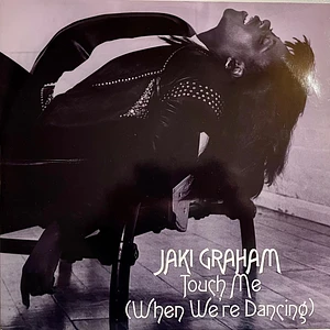 Jaki Graham - Touch Me (When We're Dancing)