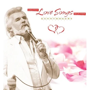 Kenny Rogers - The Greatest Lovesongs