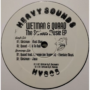 Wetman & Quaad - The Serious Music EP