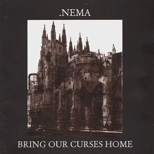 Nema - Bring Our Curses Home