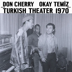 Don Cherry & Okay Temiz - Music For Turkish Theater 1970