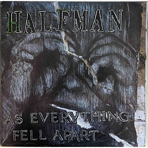 Half Man - As Everything Fell Apart