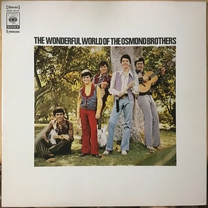 The Osmonds - The Wonderful World Of The Osmond Brothers