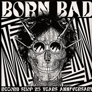 V.A. - Born Bad Record Shop 25 Years Anniversary
