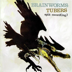 Brainworms / Tubers - Split Record(ing)