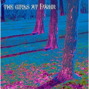 The Girls At Dawn - Never Enough
