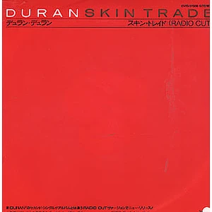 Duran Duran - Skin Trade (Radio Cut) = スキン・トレイド