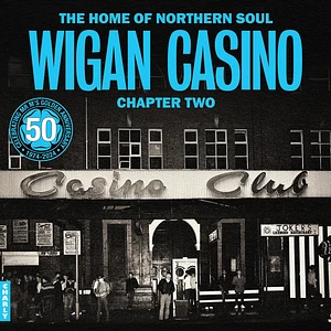 V.A. - The Home Of Northern Soul - Wigan Casino Chapter 2