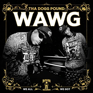 Tha Dogg Pound - W.A.W.G.