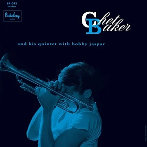Chet Baker - Chet Baker And His Quintet With Bobby Jaspar (Chet Baker in Paris Vol. 3)