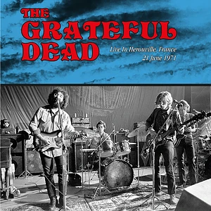 Grateful Dead - Live In France, Herouville 1971